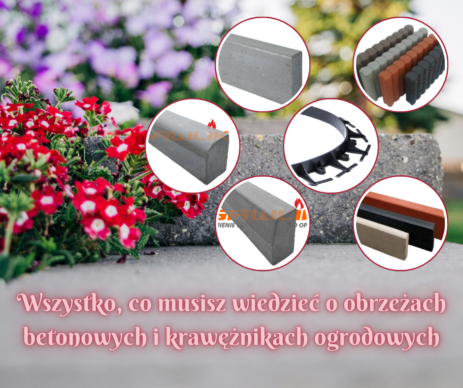 Wszystko, co musisz wiedzieć o obrzeżach betonowych i krawężnikach ogrodowych